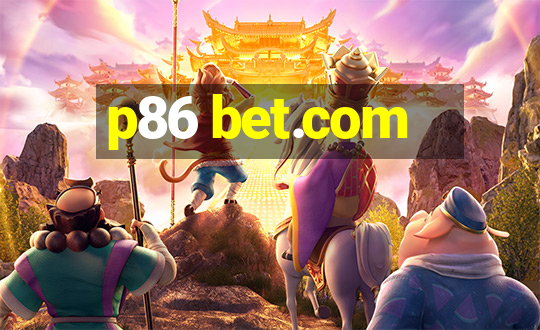 p86 bet.com