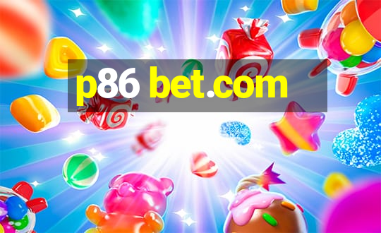 p86 bet.com