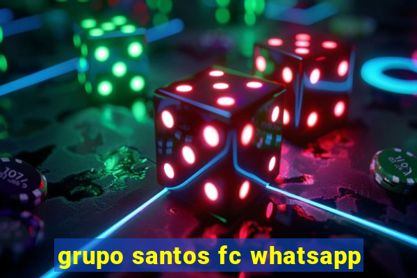 grupo santos fc whatsapp