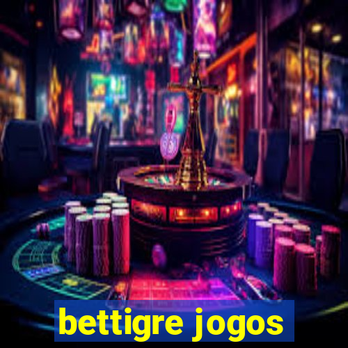 bettigre jogos