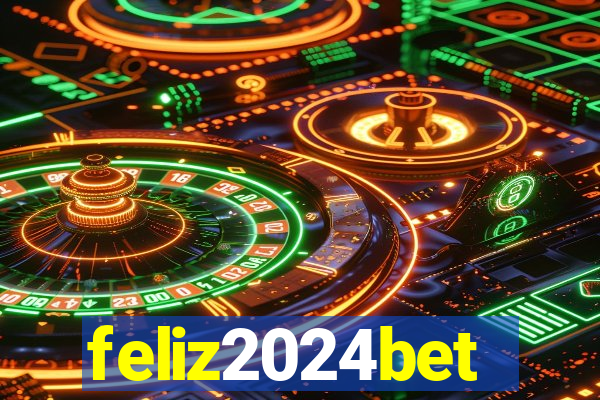 feliz2024bet