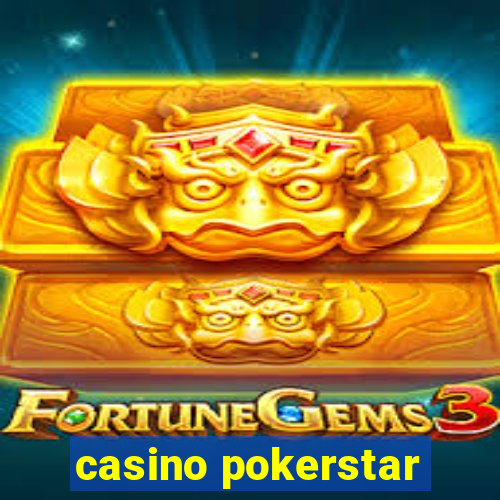 casino pokerstar