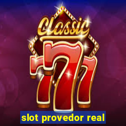 slot provedor real