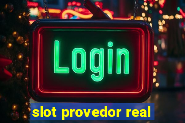 slot provedor real