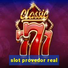 slot provedor real