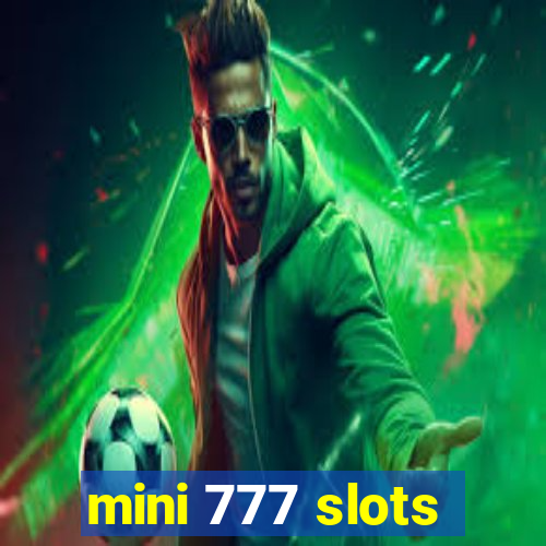 mini 777 slots