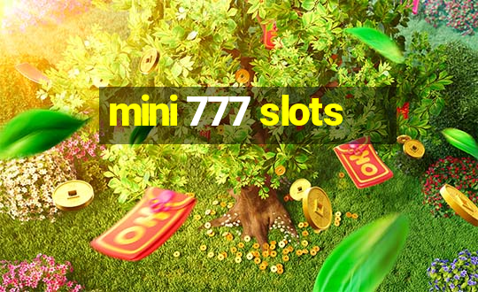 mini 777 slots