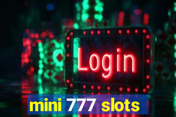 mini 777 slots