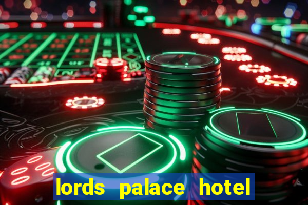 lords palace hotel spa casino