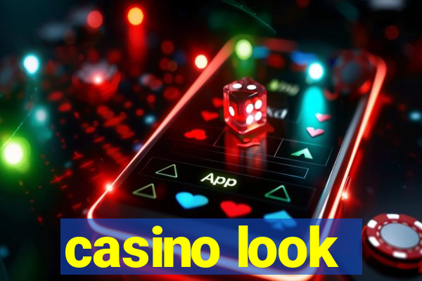 casino look