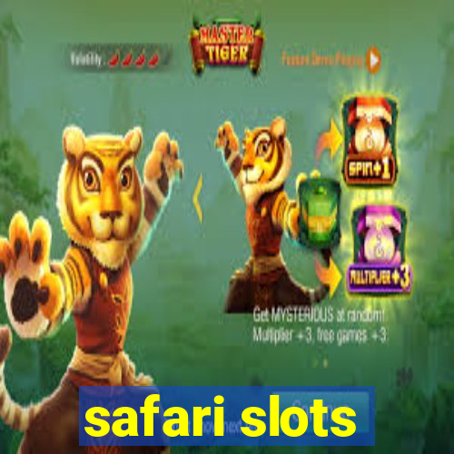 safari slots