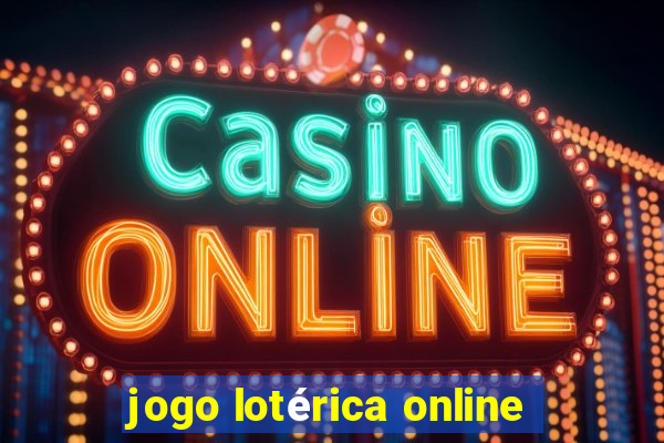 jogo lotérica online