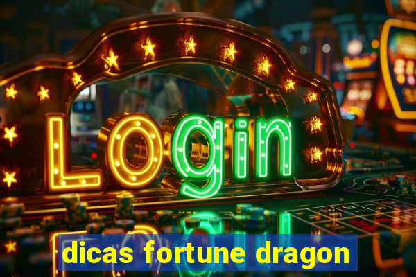 dicas fortune dragon