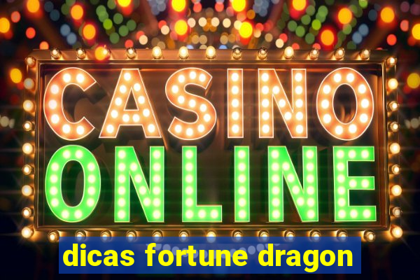 dicas fortune dragon