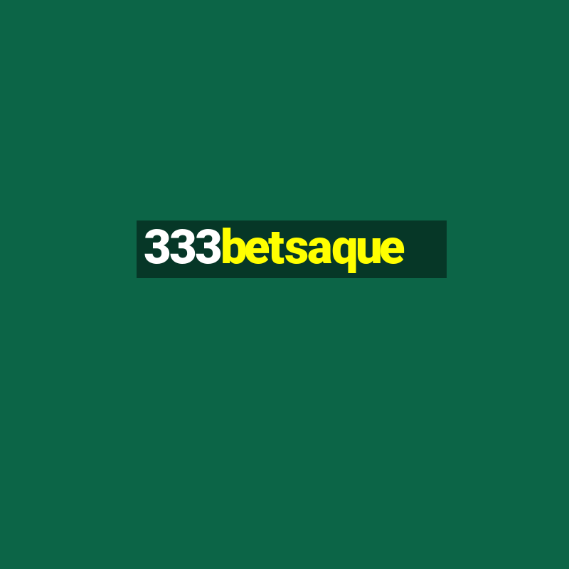 333betsaque