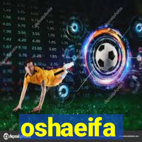 oshaeifa