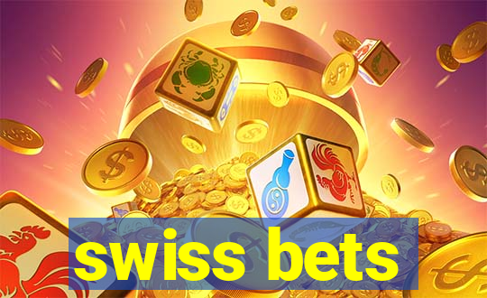 swiss bets