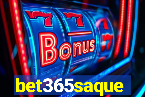 bet365saque