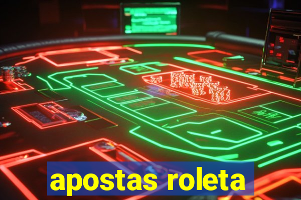 apostas roleta