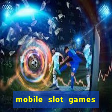 mobile slot games no deposit