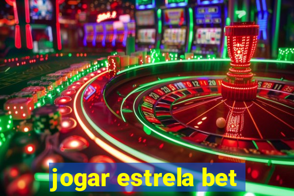 jogar estrela bet