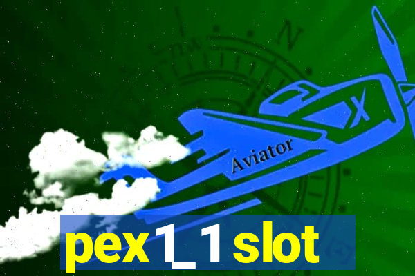 pex1_1 slot