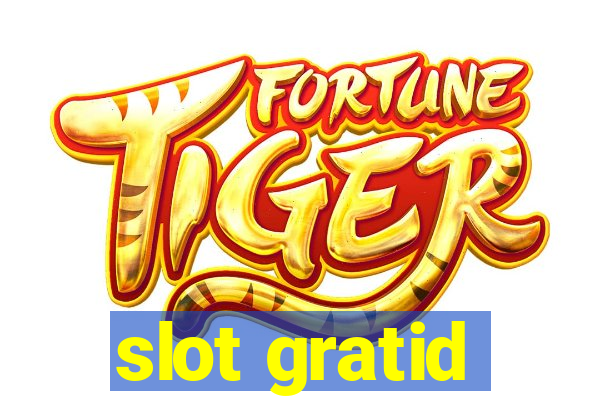 slot gratid