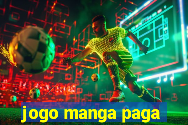 jogo manga paga