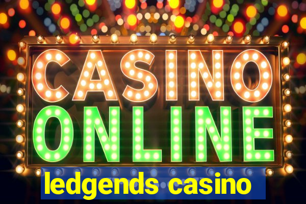 ledgends casino