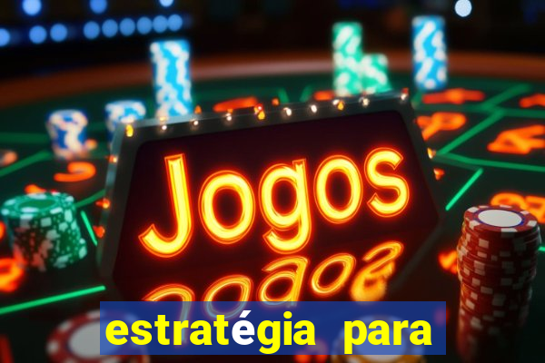 estratégia para ganhar no tiger fortune