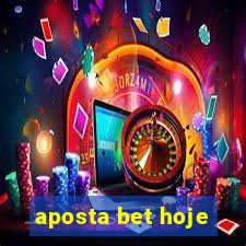 aposta bet hoje