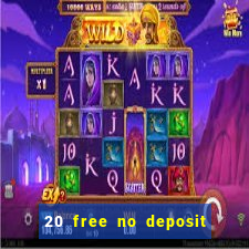 20 free no deposit casino uk 2019