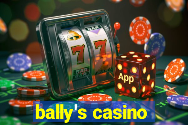 bally's casino