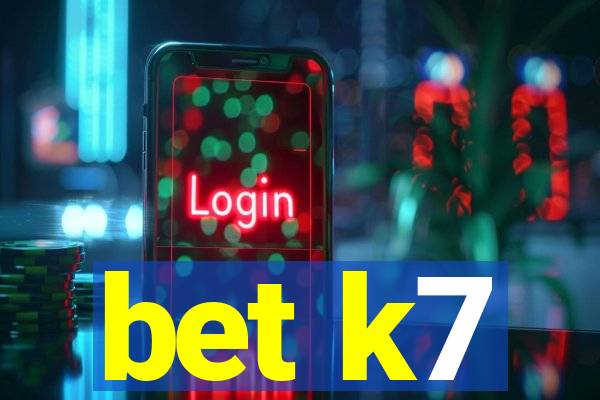 bet k7