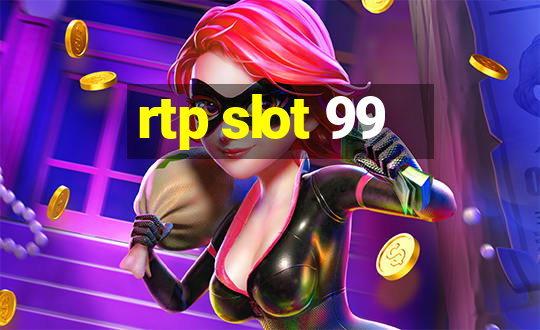 rtp slot 99