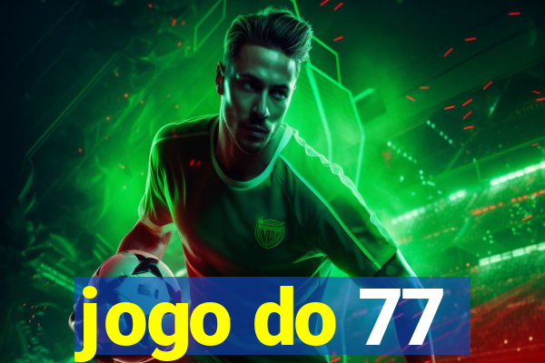 jogo do 77