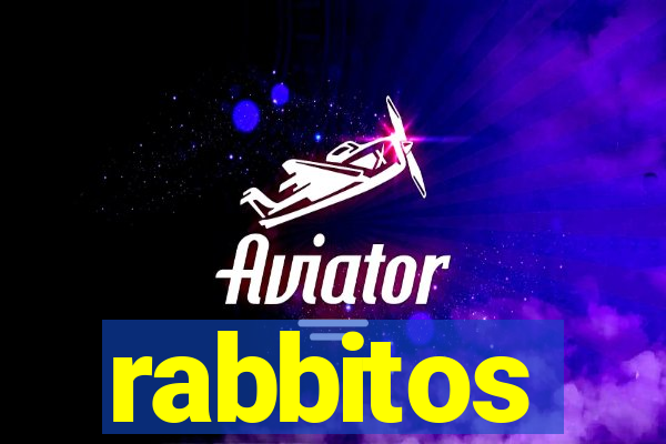 rabbitos