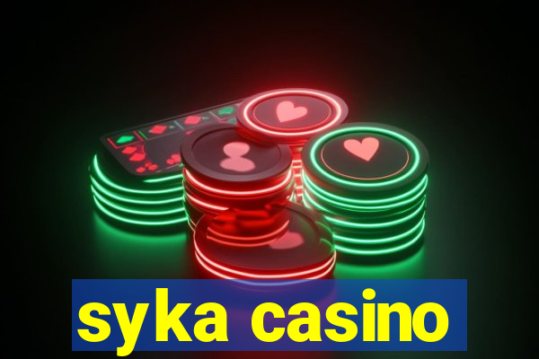 syka casino