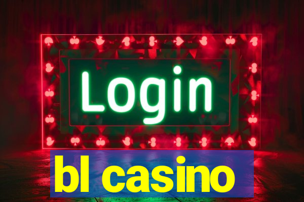 bl casino