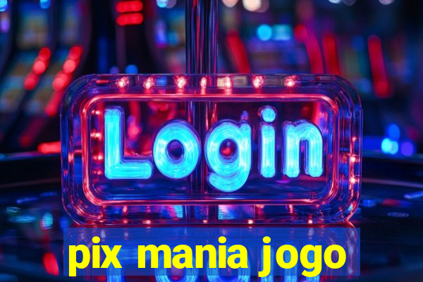 pix mania jogo