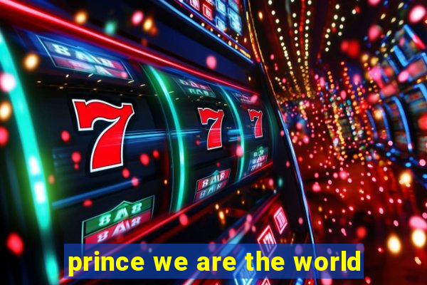 prince we are the world