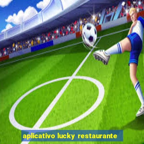 aplicativo lucky restaurante