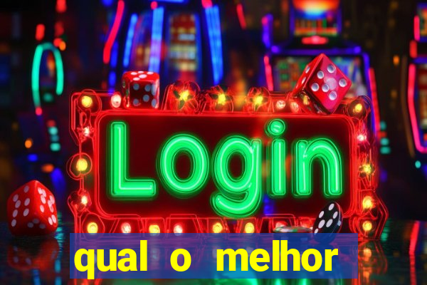 qual o melhor cassino online