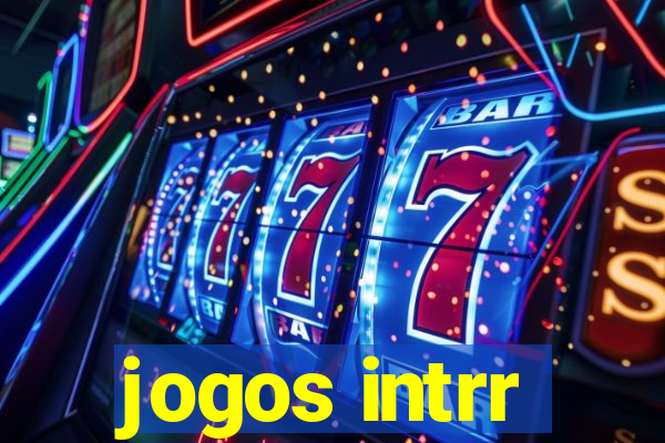 jogos intrr