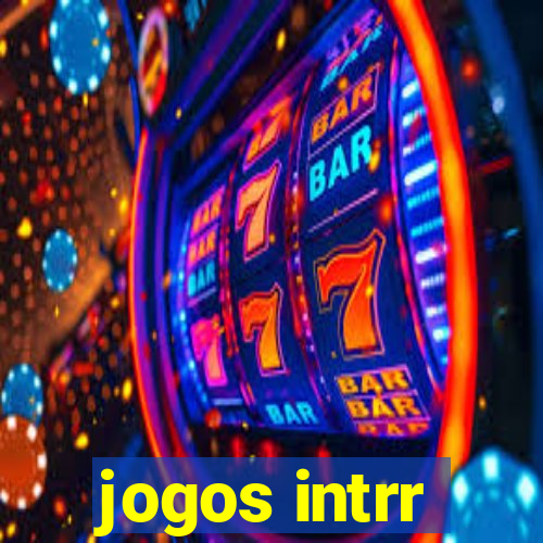 jogos intrr