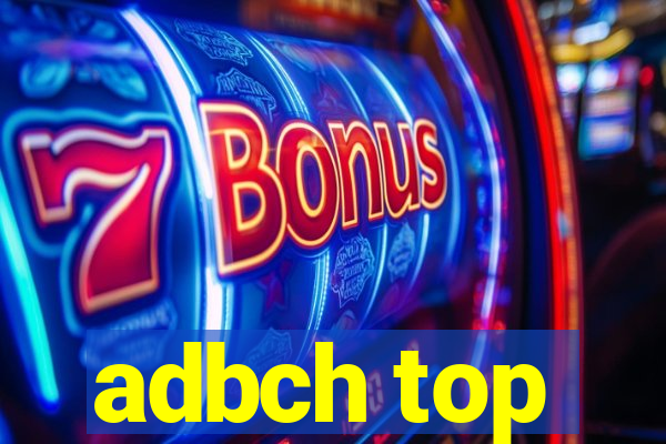 adbch top