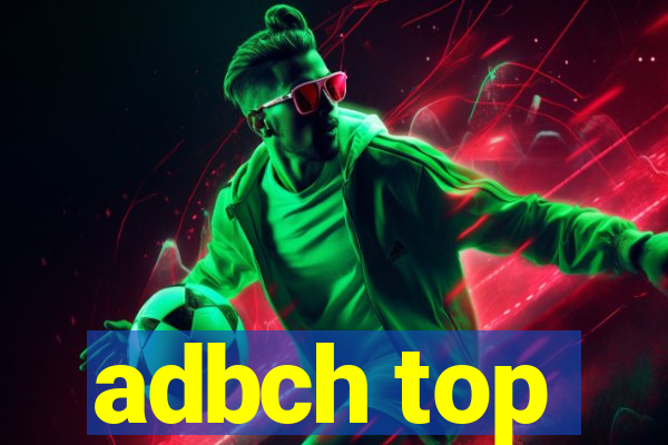 adbch top