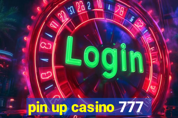 pin up casino 777