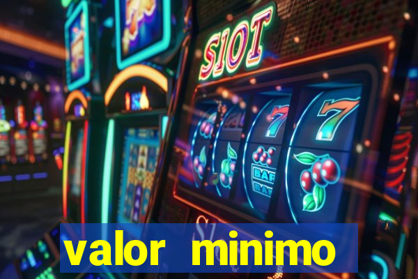 valor minimo deposito estrela bet