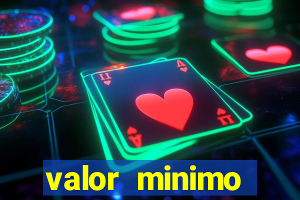 valor minimo deposito estrela bet